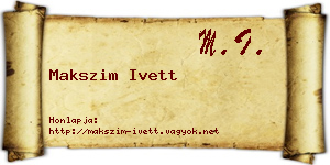Makszim Ivett névjegykártya
